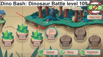 Dino Bash: Dinosaur Battle level 109 [without MONEY]