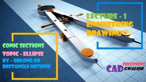 Engineering Drawing/Ellipse/Lecture 1/Oblong Or Rectangle Method/Hindi