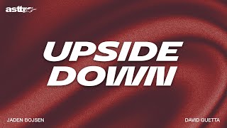 UPSIDE DOWN - Jaden Bojsen, David Guetta