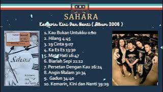 Sahara   #KauBukanUntukku  #KemarinKiniDanNanti Album 2006 #HILANG #RMC