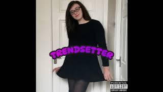 TRENDSETTER (prod. SSTdeSST)