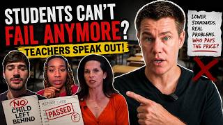 Why Students Can't Fail Anymore (Teachers Speak Out)