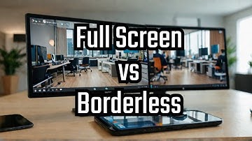Is Fullscreen mode better than Borderless Windowed mode?