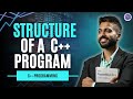 C++ Program Structure for Beginners | GateSmashers