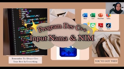 Program Dev C++ Input Nama dan Nim I Pengantar Coding(4)