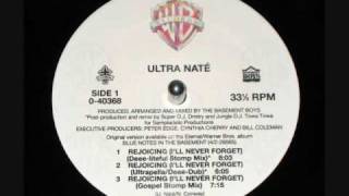 Video thumbnail of "Ultra Nate - Rejoicing (Deee-liteful Stomp Mix)"