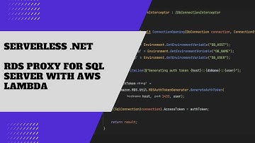 RDS Proxy for SQL Server with AWS Lambda and .NET 6