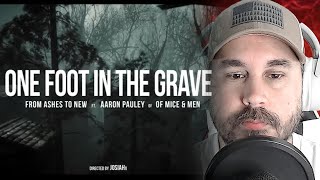 From Ashes To New ft Aaron Pauley from Of Mice & Men - One Foot In The Grave (REACTION)
