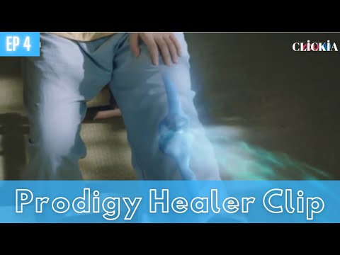Mucize Şifacı | Büyü Yaparak Ayağını İyileştiriyor | Prodigy Healer | ZhaoLusi  | 青囊传 | Clickia