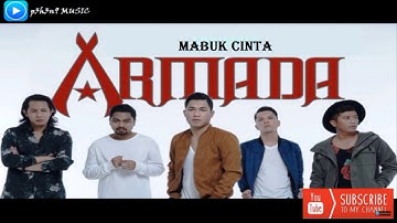 Armada - Mabuk Cinta (Original Audio)