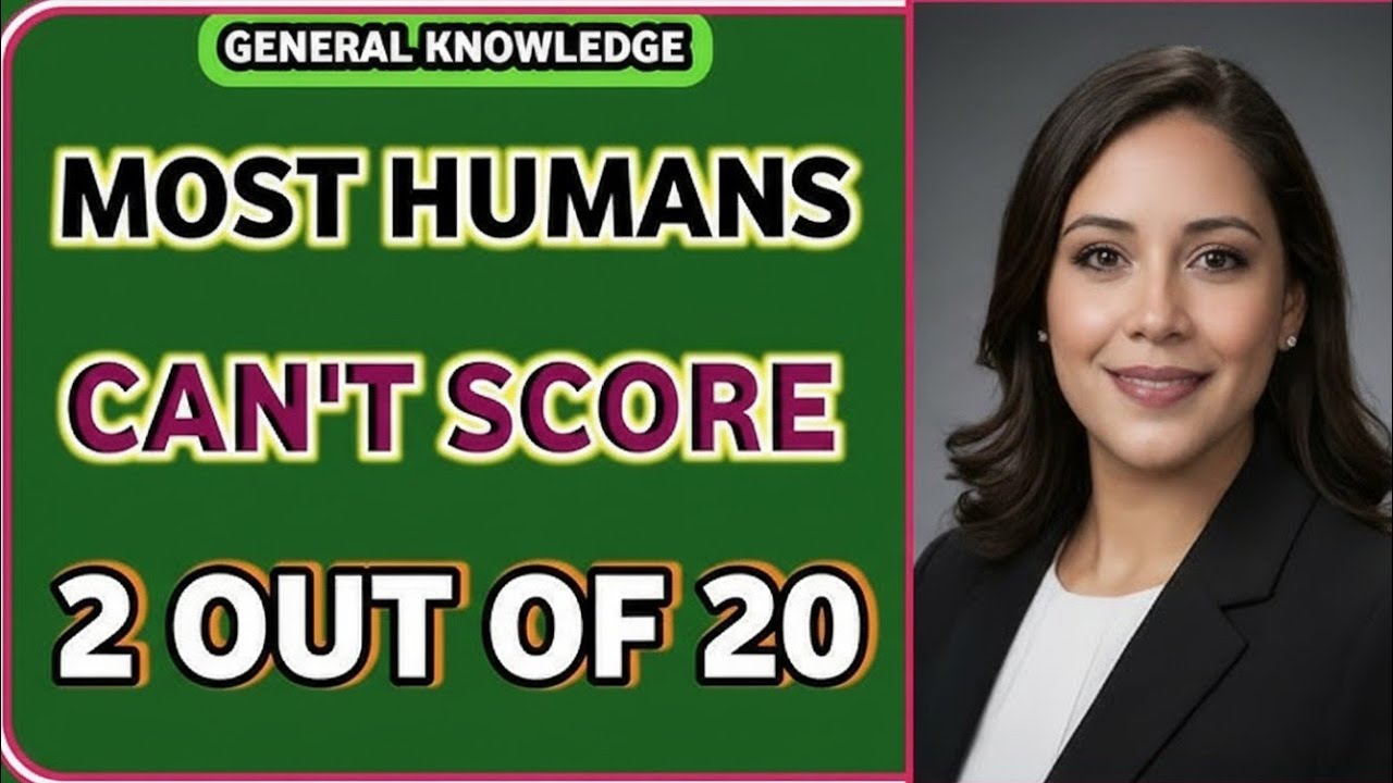 MOST HUMANS CAN’T SCORE 2 OUT OF 20 | Hardest General Knowledge Quiz