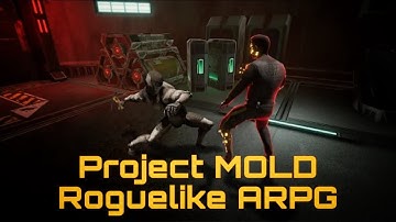 Project MOLD: Roguelike ARPG Official Launch Trailer
