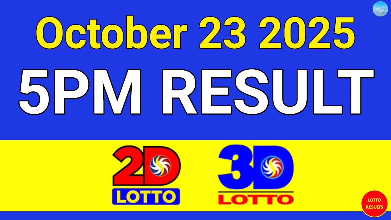 5PM Lotto Result Today October 23, 2025 | Swertres EZ2 