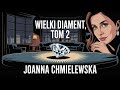 Wielki diament – Tom 2 | Joanna Chmielewska | Audiobook PL | Kryminał Pełen Humoru