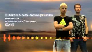 DJ Nikola and iVAS - Slavonija Sunrise (HD Preview)