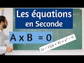Les équations en Seconde - La forme AxB = 0