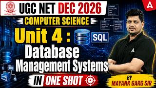 UGC NET Computer Science | UGC NET Computer Science Unit 4 Database Management Systems By Mayak Sir