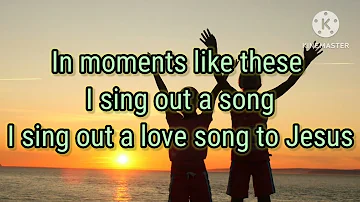 In moments like these | jesus world| christian hymn with lyrics