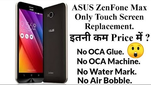 ASUS ZenFone Max Touch Screen Replacement || Without OCA Touch Screen Change. See It...