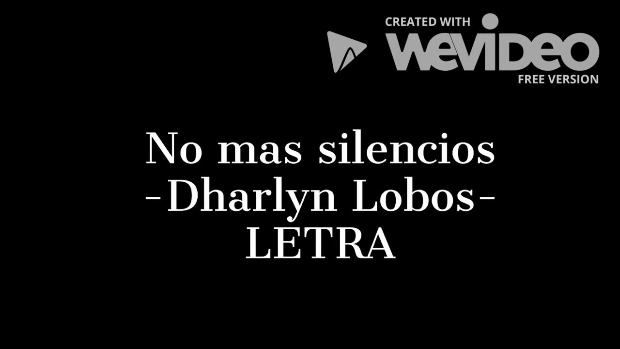 No mas silencios- Dharlyn Lobos, LETRA - YouTube