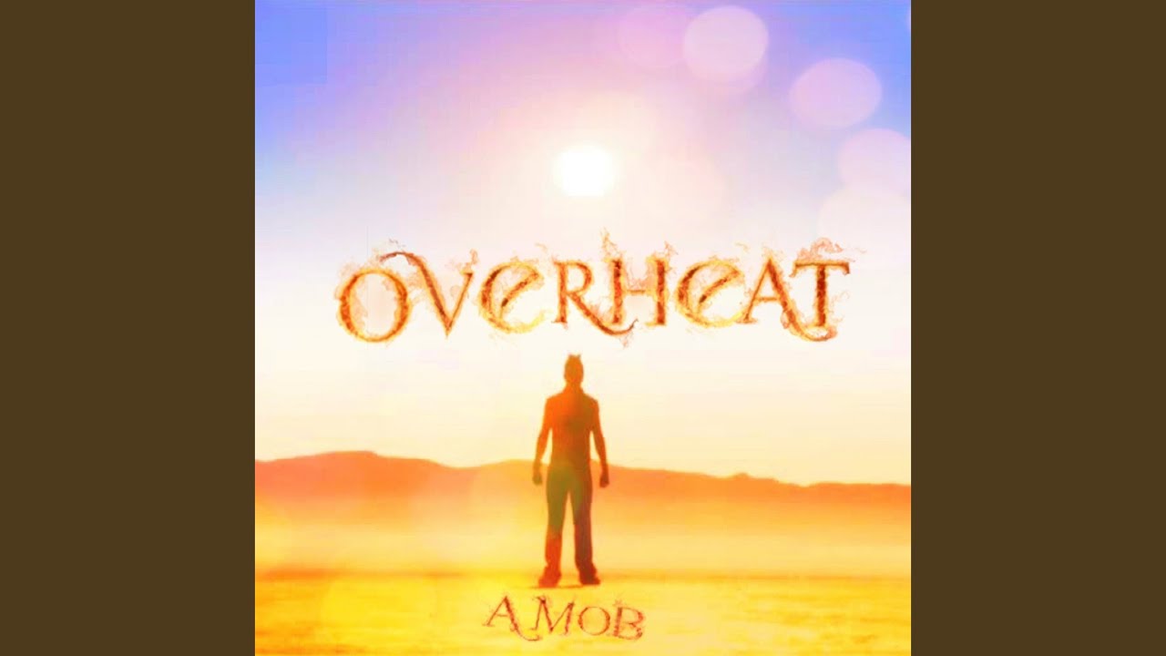 Overheat - YouTube