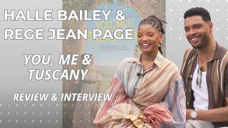 Halle Bailey & Regé-Jean Page You Me & Tuscany | Review & Interview