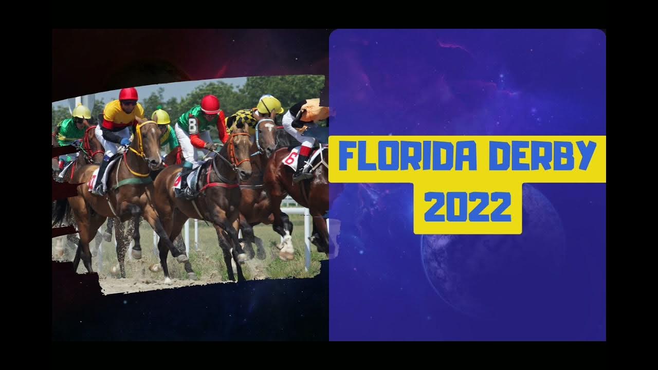 Florida Derby 2022 YouTube