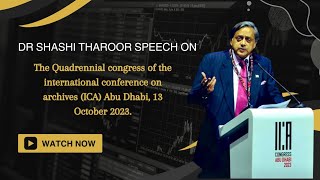 Dr Shashi Tharoor Speech On  Preserving Historical Memory Quadrennial Congress Of Ica
