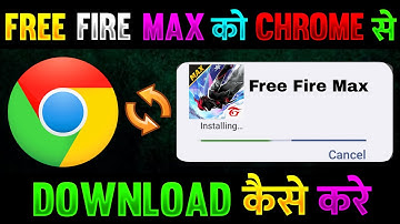 GOOGLE CHROME SE FREE FIRE MAX OB51 UPDATE KO DOWNLOAD KAISE KAREN HOW TO UPDATE NEW VERSION APK FF