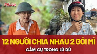 Xót xa khi nghe người dân Hòa Thịnh kể chuyện hơn 3 ngày cầm cự trong lũ dữ - PLO