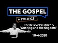 The Believer's Citizenry "Our King and His Kingdom || Revelation 1 || Dr. Randall Smith || 10-4-2020