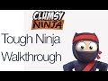 Clumsy Ninja Tough Ninja Walkthrough