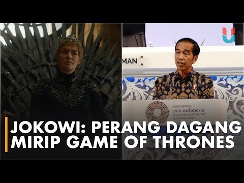 jokowi:-perang-dagang-seperti-game-of-thrones