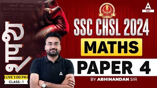 SSC CHSL 2024 | SSC CHSL Maths By Abhinandan Sir | SSC CHSL Maths Practice Set #4