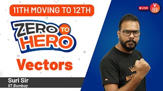 Vectors | Zero to Hero  | Class 11 | JEE Main 2022 | JEE Physics | Suri Sir | Vedantu JEE