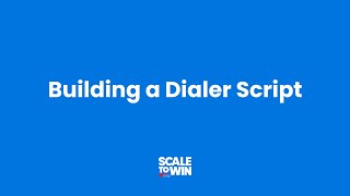 Building a Dialer Script