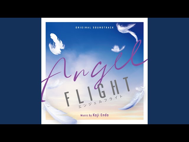 Angel Flight Main ThemeNEW!Endō Kōji