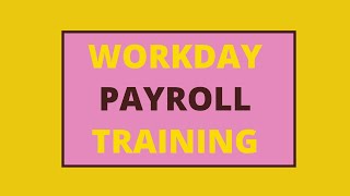 Workday Payroll Demo | Workday Payroll Introduction | Workday Payroll Tutorial | Payroll Management