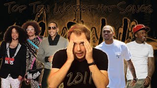 The Top Ten Worst Hit Songs of 2011