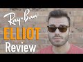 Ray-Ban Elliot Review