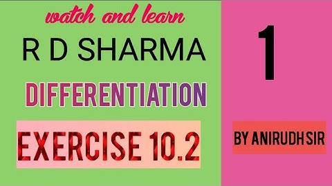 R D SHARMA I CLASS 12 || EXERCISE 10.2 ||QUESTION 1, 2, 3, 4, 5