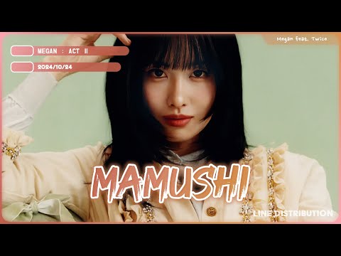 Megan Thee Stallion Feat Twice Mamushi Remix Line Distribution