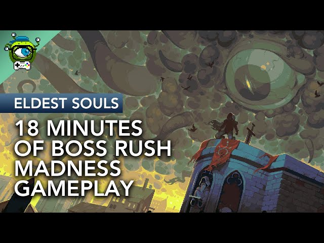 Eldest Souls is a Boss Rush Soulslike that Promotes Calculated, Aggressive  Combat — Forever Classic Games