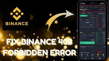 403 Error on Binance Login – Here’s the Solution - Here