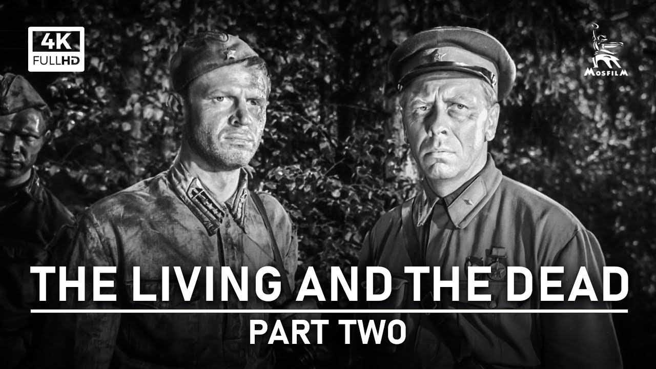 The Living and the Dead, Part Two | WAR DRAMA | FULL MOVIE