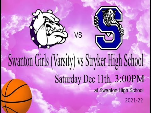Swanton Girls (Varsity) vs Stryker High School, 2021-22