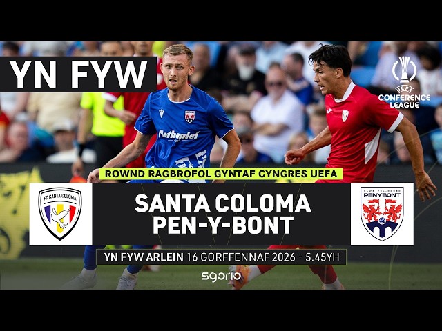 PÊL-DROED BYW: Santa Coloma v Pen-y-bont | Ail Gymal | Rownd Ragbrofol Gyntaf Cyngres UEFA #UECL
