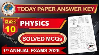 Today FBISE 10th Physics Paper Answer Key | First Annual Exams 2026 | Objective Paper 10th Physics