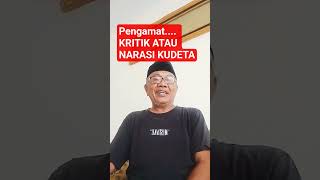 uKPENGAMAT, ANDA MENGIRITIK ATAU SEDANG KUDETA NARASI