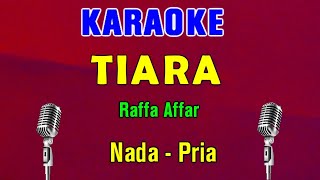 TIARA - Raffa Affar (Kris) | KARAOKE Nada Pria Rendah